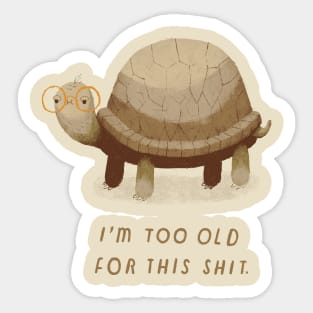 too old Sticker